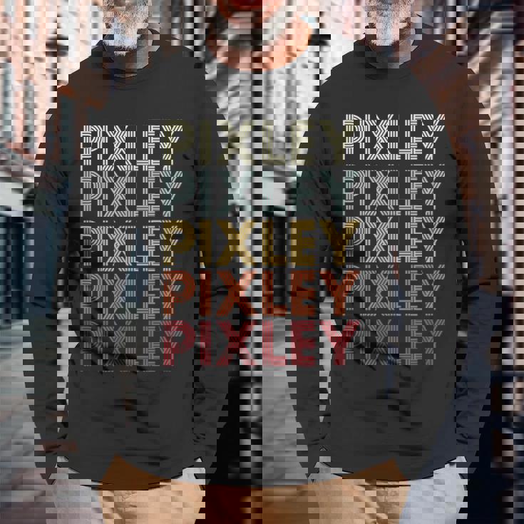Pixley California Pixley Ca Retro Vintage Text Long Sleeve T-Shirt Gifts for Old Men