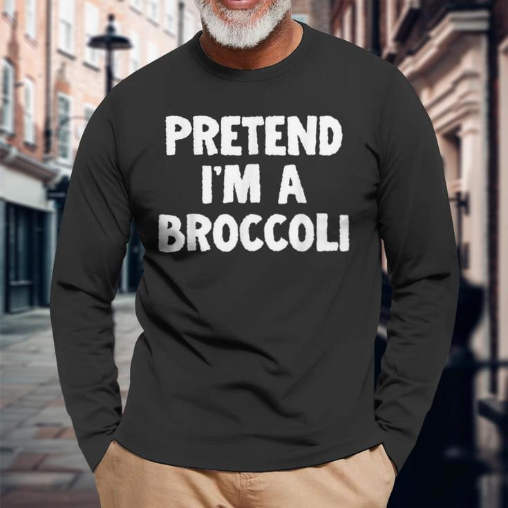 Pretend Im A Broccoli Halloween Costume Humor Long Sleeve T-Shirt T-Shirt Gifts for Old Men