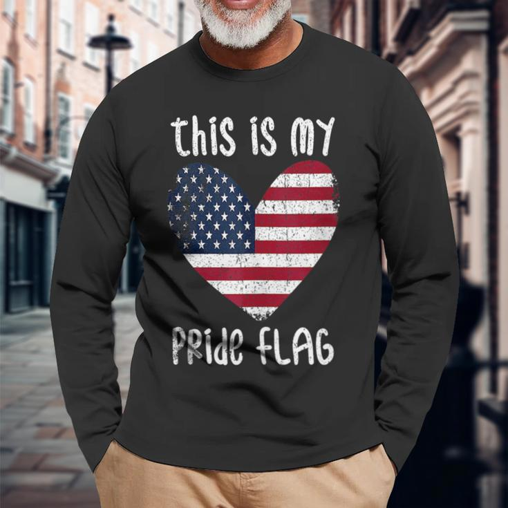 This Is My Pride Flag American Patriotic Fourth 4Th Of July Long Sleeve T-Shirt T-Shirt Gifts for Old Men