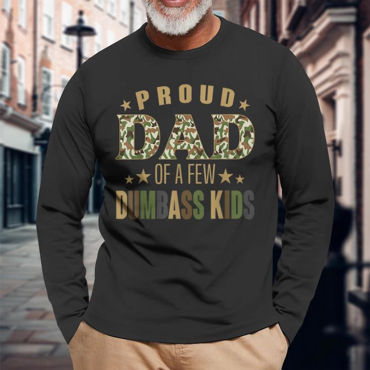 Proud Dad Of A Few Dumbass Happy Vintage Fathers Day Long Sleeve T-Shirt Gifts for Old Men