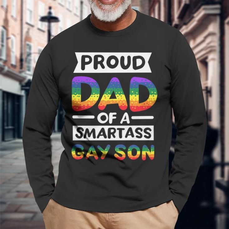 Proud Dad Of A Smartass Gay Son Lgbt Pride Month Long Sleeve T-Shirt T-Shirt Gifts for Old Men