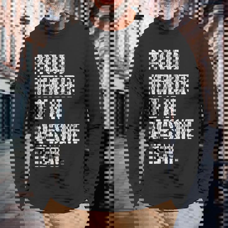 Proud Member Of An Awesome Team Awesome Coworker Long Sleeve Gifts for Old Men