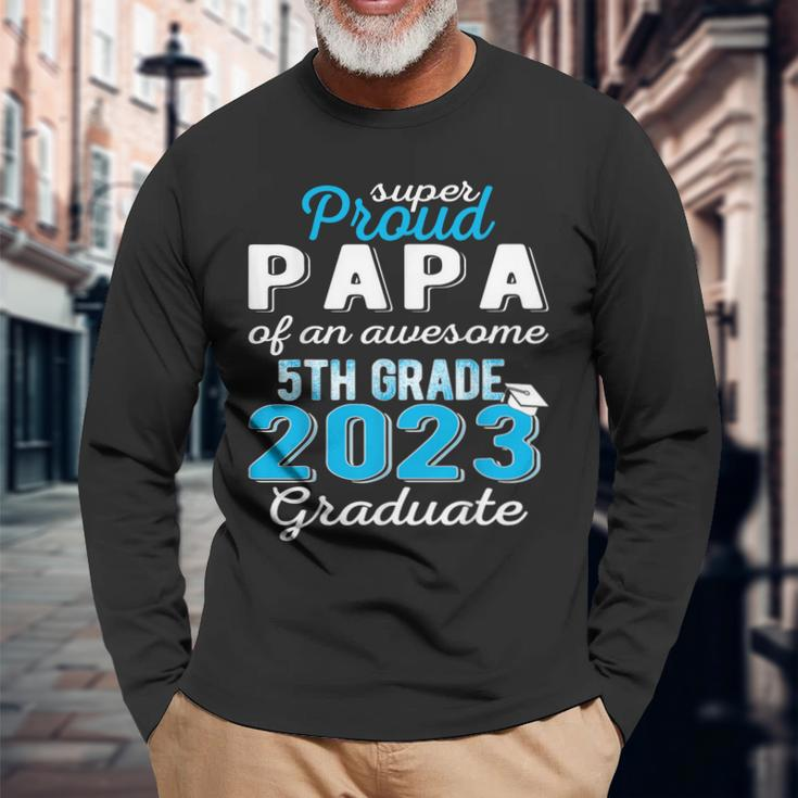 Proud Papa Of 5Th Grade Graduate 2023 Elementary Graduation Long Sleeve T-Shirt T-Shirt Gifts for Old Men