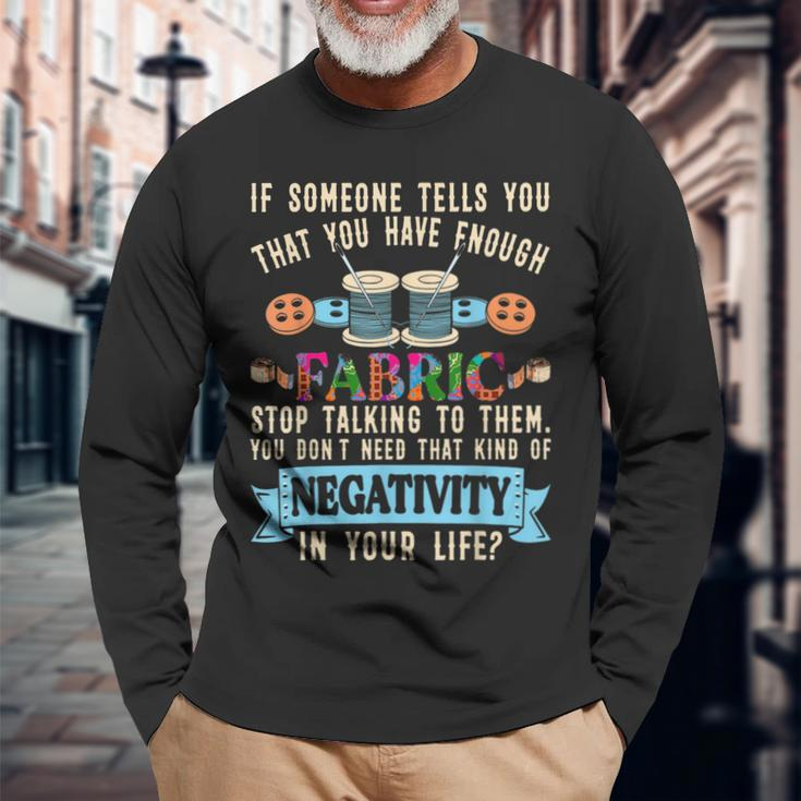 Quilting Sewing Quote For Sewer Quilter Long Sleeve T-Shirt T-Shirt Gifts for Old Men