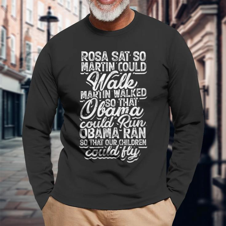 Rosa Sat So Martin Could Walk Martin Walked African Pride Long Sleeve T-Shirt Gifts for Old Men