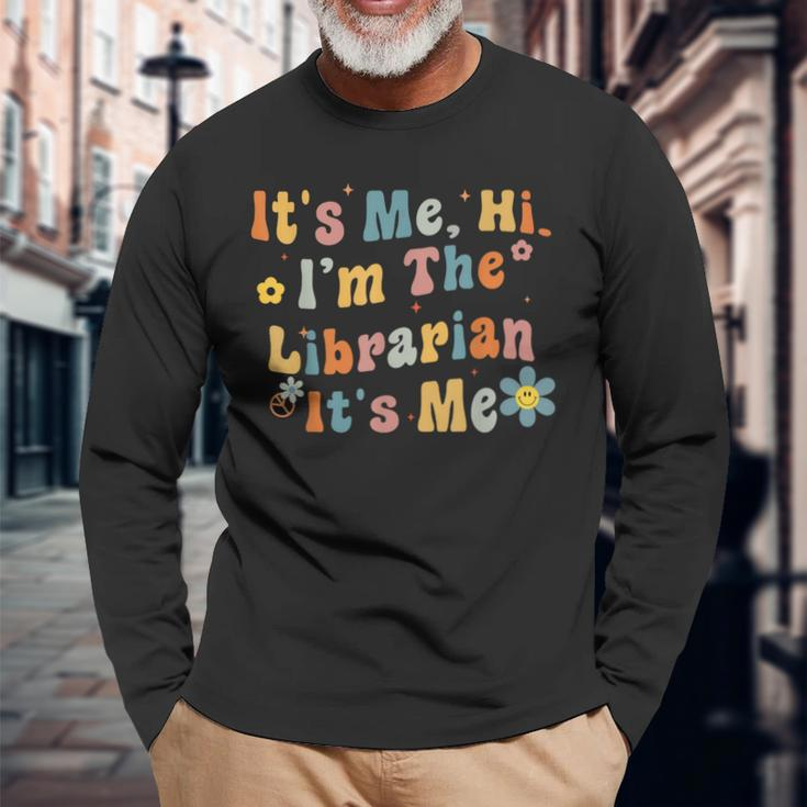 Back To School Its Me Hi Im The Librarian Summer Reading Long Sleeve T-Shirt Gifts for Old Men