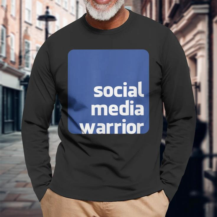 Social Media Warrior Long Sleeve T-Shirt Gifts for Old Men
