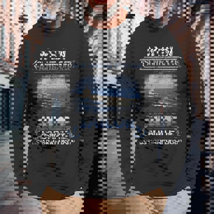 My Son Is A Sailor Aboard The Uss Abraham Lincoln Sailor Long Sleeve T-Shirt T-Shirt Gifts for Old Men