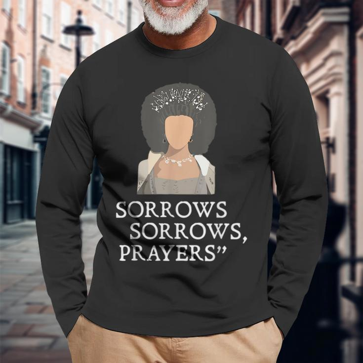 Sorrows Sorrows Prayers Quote For Woman Long Sleeve T-Shirt Gifts for Old Men