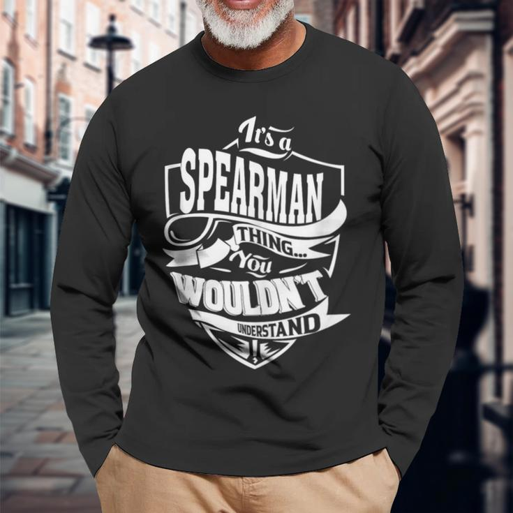 It Is A Spearman Thing Long Sleeve T-Shirt Gifts for Old Men