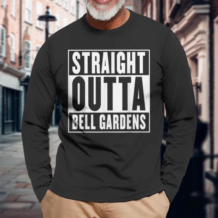 Straight Outta Bell Gardens California Long Sleeve T-Shirt Gifts for Old Men