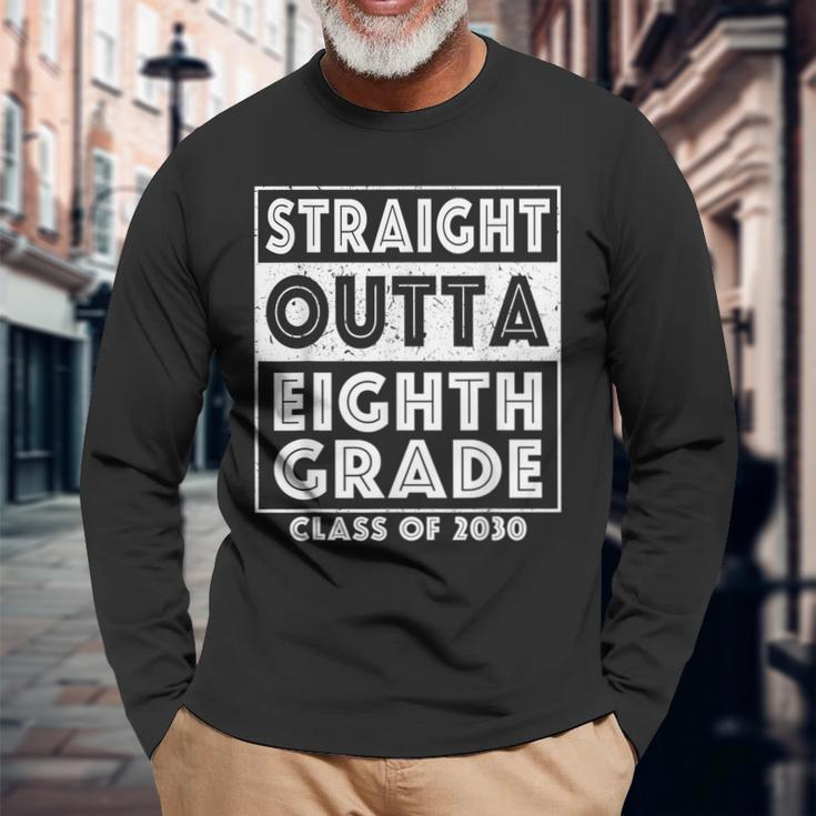 Straight Outta Eighth Grade Graduate Class Of 2030 8Th Grade Long Sleeve T-Shirt T-Shirt Gifts for Old Men