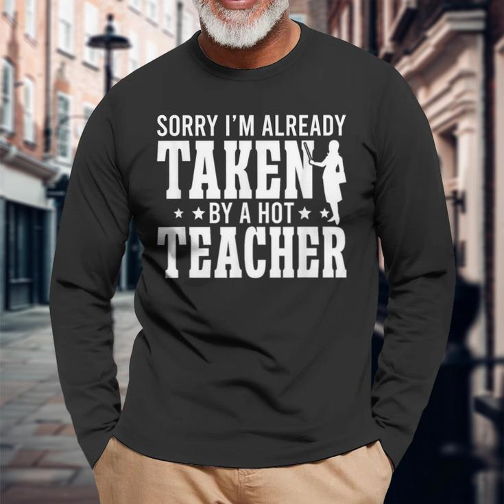 Taken By A Hot Teacher Husband Of A Teacher Teachers Husband Long Sleeve T-Shirt T-Shirt Gifts for Old Men
