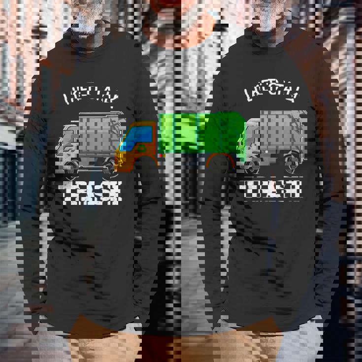 I Like To Talk Trash Waste Management Garbage Collector Long Sleeve T-Shirt Gifts for Old Men