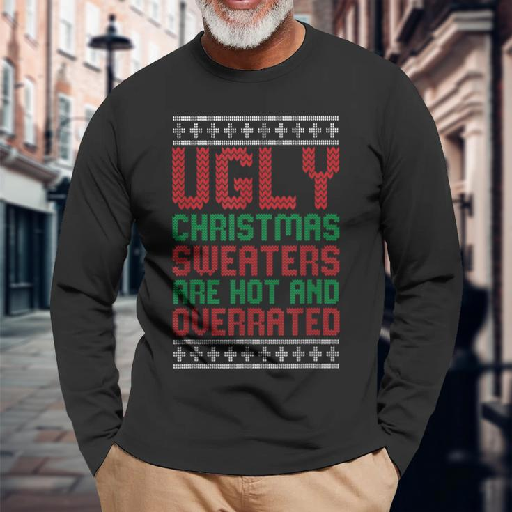 Ugly Sweaters Are Hot And Overrated Christmas Pajama X-Mas Long Sleeve T-Shirt Gifts for Old Men