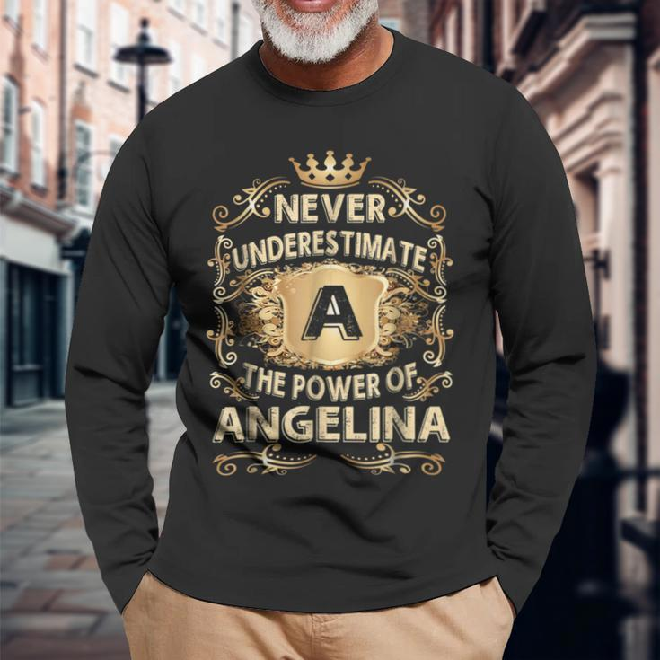 Never Underestimate Angelina Personalized Name Long Sleeve T-Shirt Gifts for Old Men