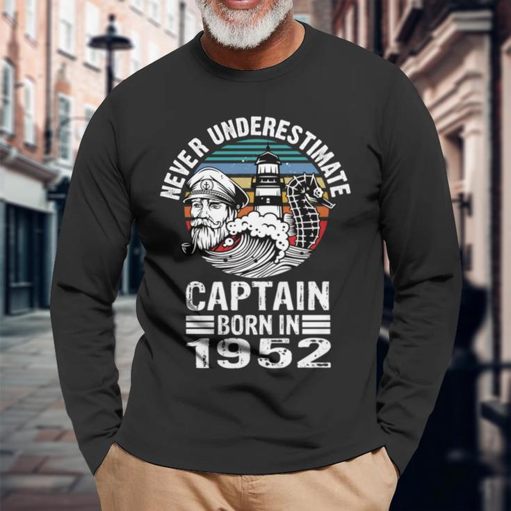 Never Underestimate Captain Born In 1952 Captain Sailing Long Sleeve T-Shirt Gifts for Old Men