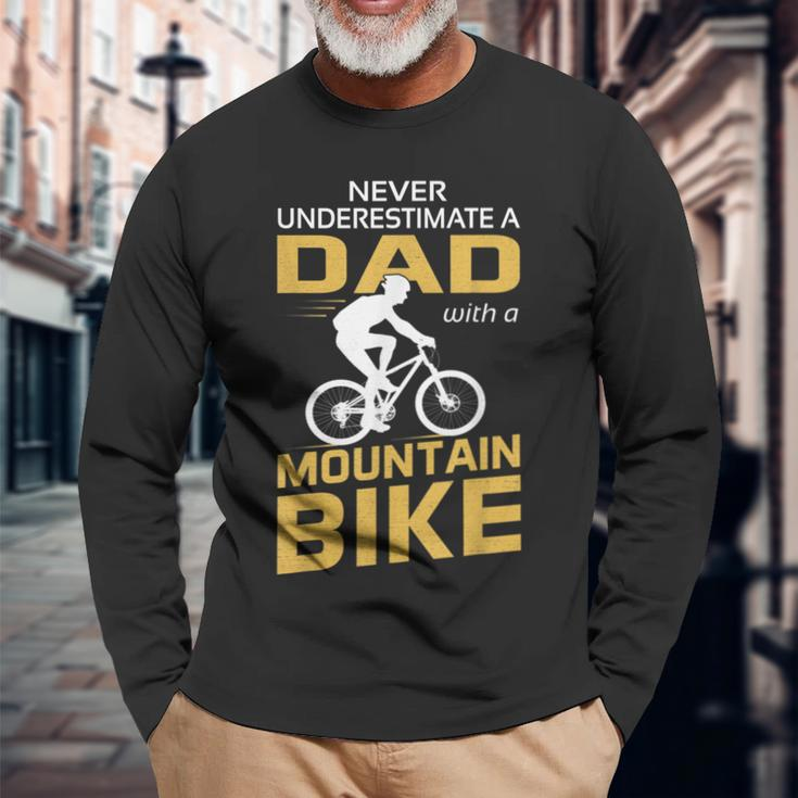 Never Underestimate A Dad With A Mountain Bike Long Sleeve T-Shirt Gifts for Old Men