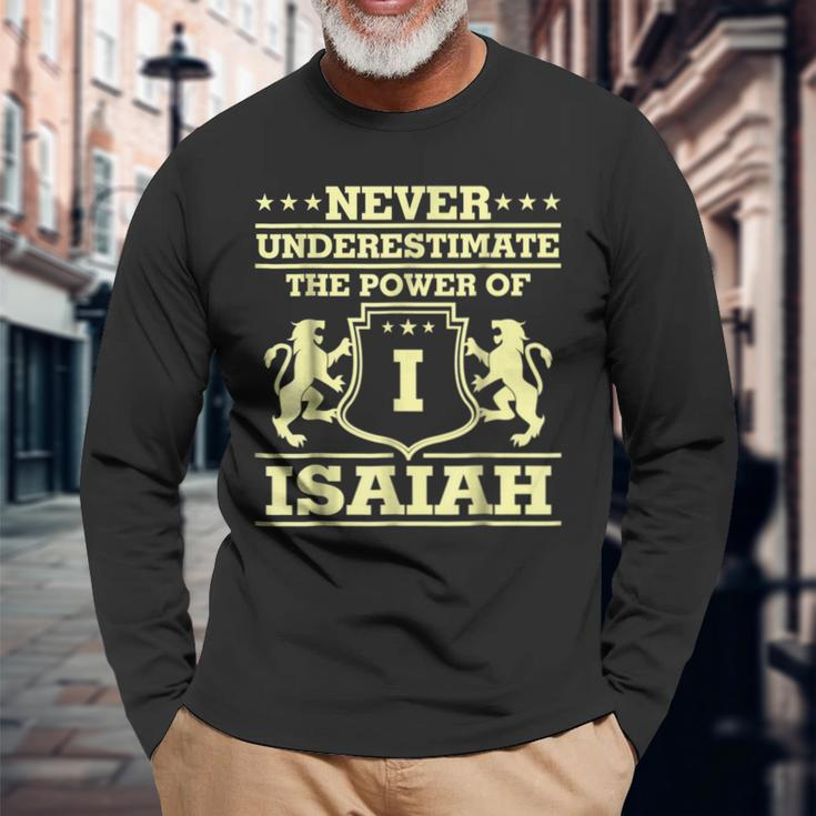 Never Underestimate Isaiah Personalized Name Long Sleeve T-Shirt Gifts for Old Men