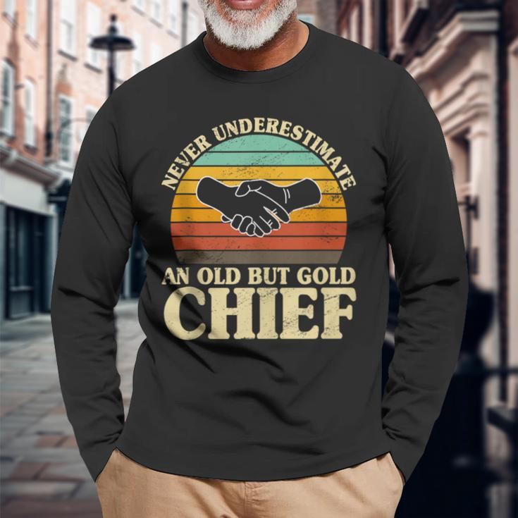 Never Underestimate An Old Chief Police Officer Sheriff Long Sleeve T-Shirt Gifts for Old Men