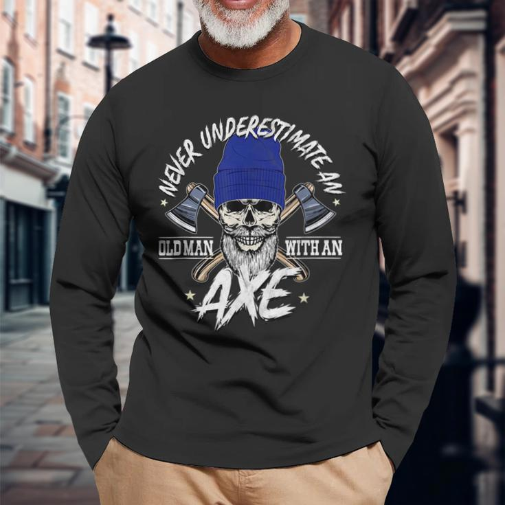 Never Underestimate An Old Man With Axe Throwing Lumberjack Long Sleeve T-Shirt Gifts for Old Men
