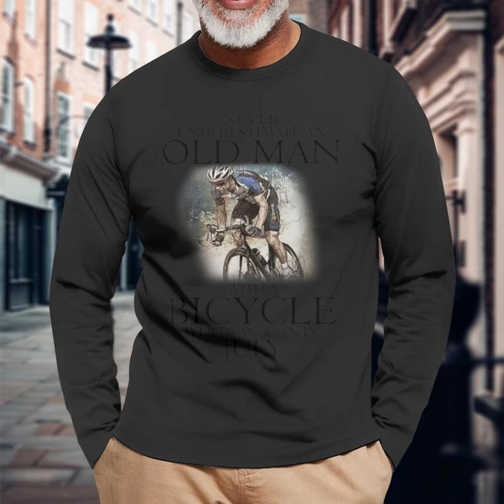 Never Underestimate An Old Man With A Bicycle Born In July Long Sleeve T-Shirt Gifts for Old Men