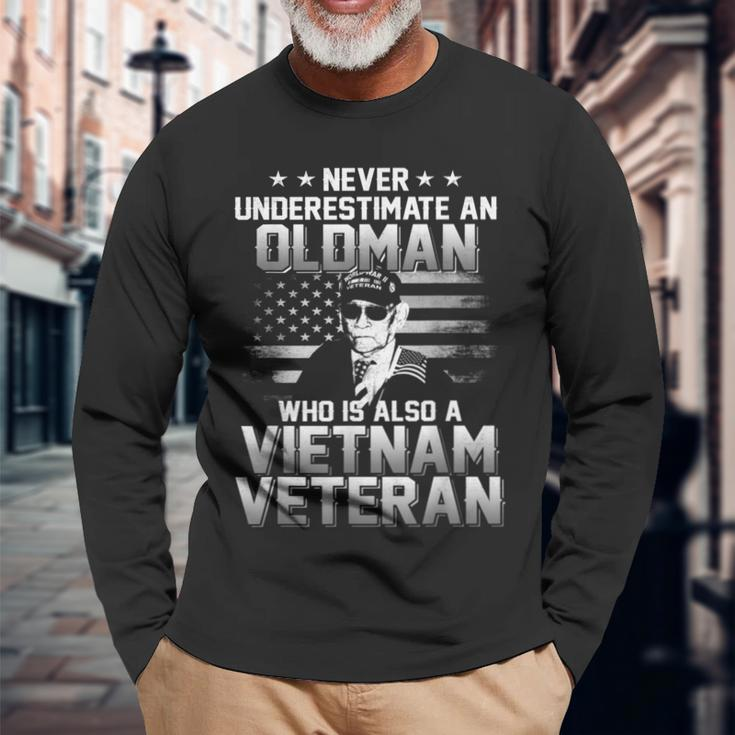 Never Underestimate An Oldman Vietnam Veteran Long Sleeve T-Shirt Gifts for Old Men