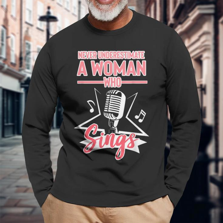 Never Underestimate A Woman Who Sings Lead Singer Singing Singer Long Sleeve T-Shirt T-Shirt Gifts for Old Men