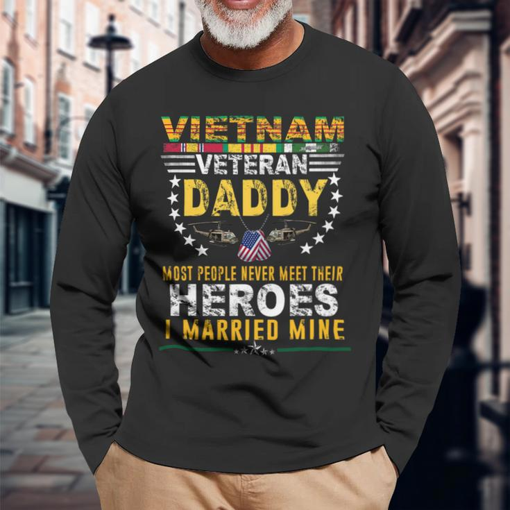 Veteran Vets Vietnam Veteran Daddy Most People Never Meet Their Heroes Veterans Long Sleeve T-Shirt Gifts for Old Men