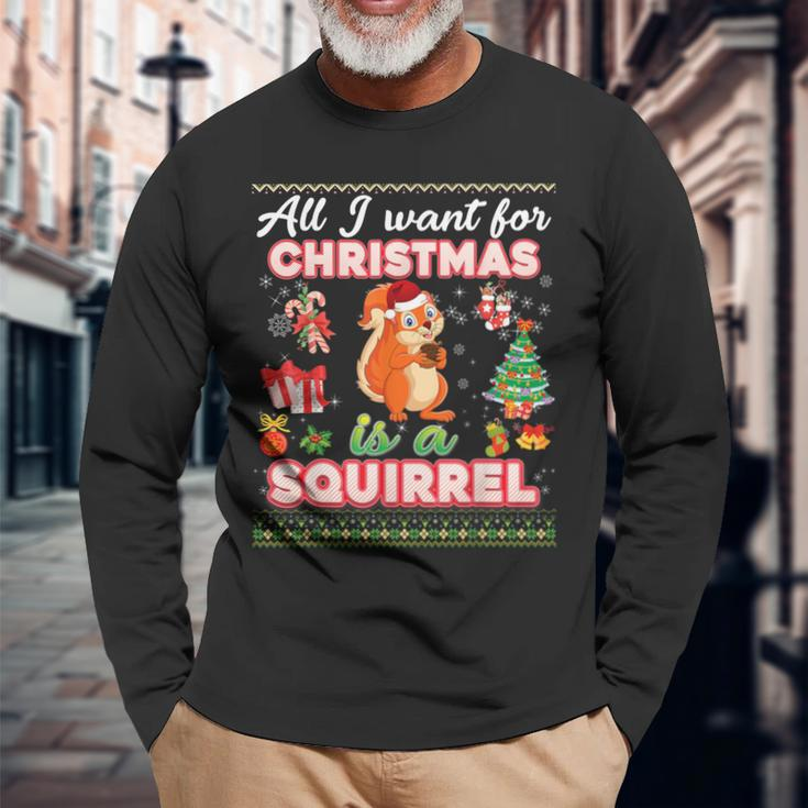All I Want For Christmas Is A Squirrel Ugly Sweater Farmer Long Sleeve T-Shirt Gifts for Old Men