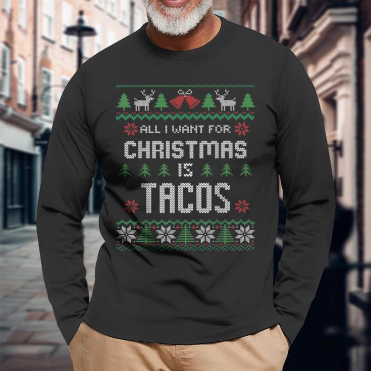All I Want For Christmas Is Tacos Ugly Christmas Sweater Long Sleeve T-Shirt Gifts for Old Men