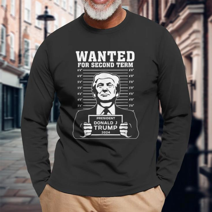Wanted For Second Term President Donald Trump 2024 Long Sleeve T-Shirt Gifts for Old Men