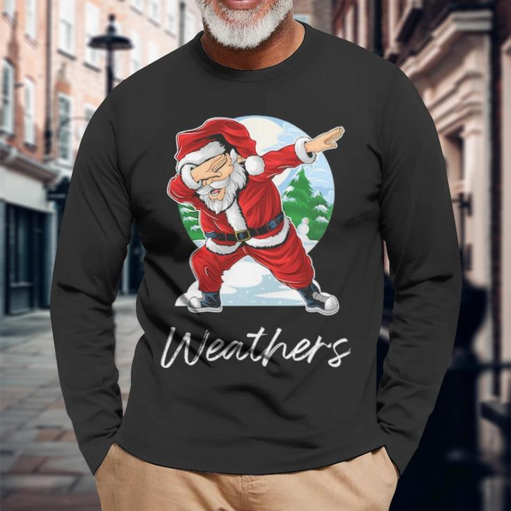 Weathers Name Santa Weathers Long Sleeve T-Shirt Gifts for Old Men