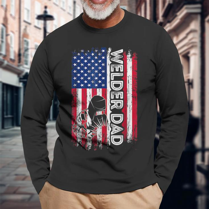 Welder Dad American Flag Welding Daddy Fathers Day Long Sleeve T-Shirt Gifts for Old Men
