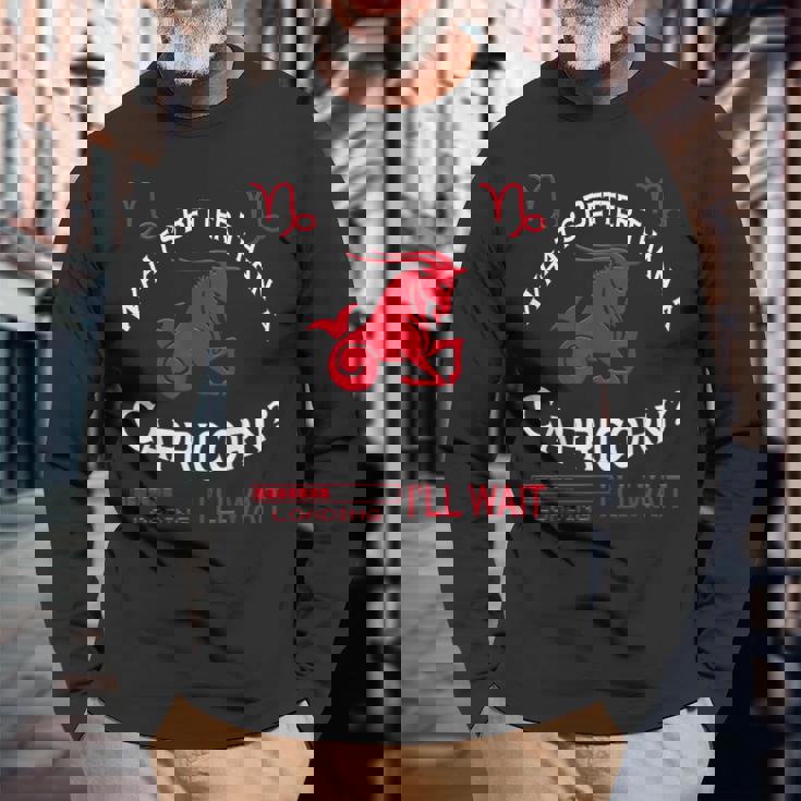 What's Better Than A Capricorn Team Capricorn Birthday Long Sleeve T-Shirt Gifts for Old Men