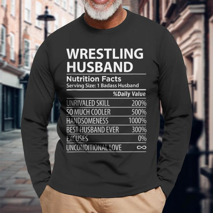 Wrestling Husband Nutrition Facts Wrestling Husband Long Sleeve T-Shirt T-Shirt Gifts for Old Men