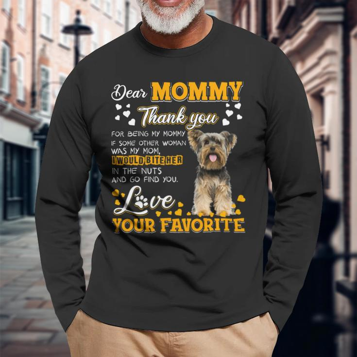 Yorkie Dear Mommy Thank You For Being My Mommy Long Sleeve T-Shirt Gifts for Old Men