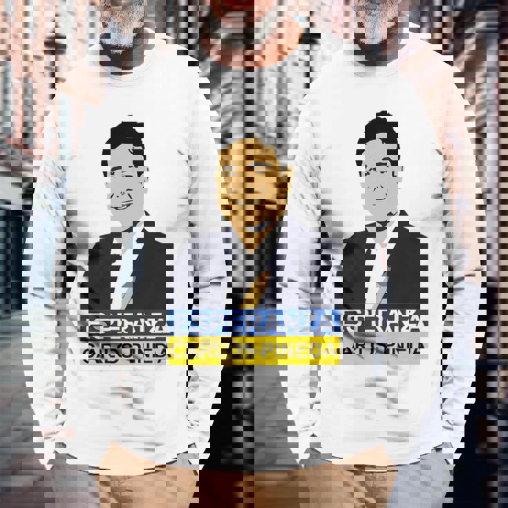Carlos Pineda Guatemala Pineda Proximo Presidende Guatemala Long Sleeve T-Shirt Gifts for Old Men