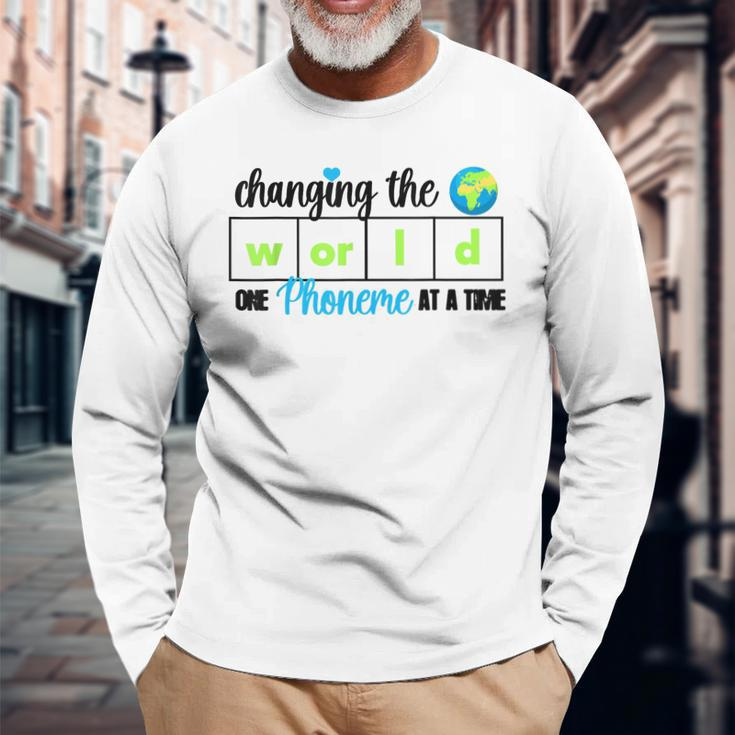 Changing The World One Phoneme At A Time Long Sleeve T-Shirt T-Shirt Gifts for Old Men