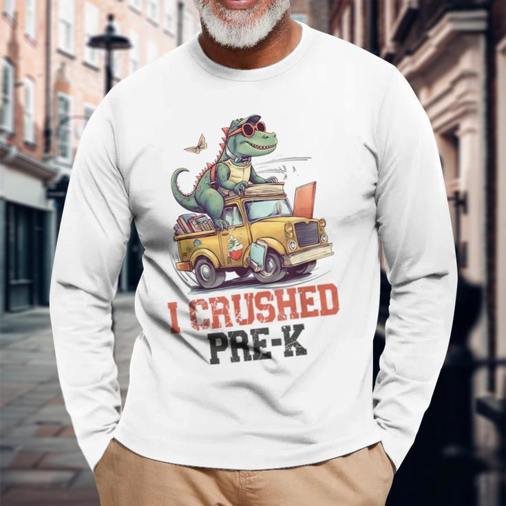 I Crushed Pre-K Truck Graduation Dinosaur Preschool Cute Long Sleeve T-Shirt T-Shirt Gifts for Old Men