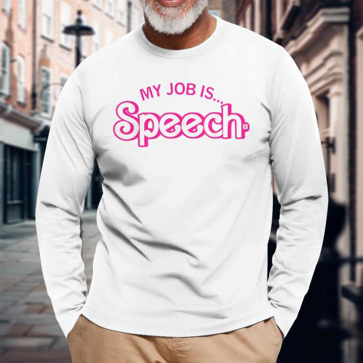 My Job Is Speech Retro Pink Style Speech Therapist Slp Long Sleeve Gifts for Old Men