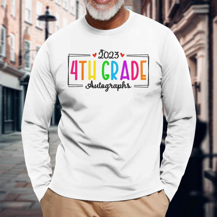 Last Day Of School 2023 Autograph 4Th Grade Graduation Party Long Sleeve T-Shirt T-Shirt Gifts for Old Men