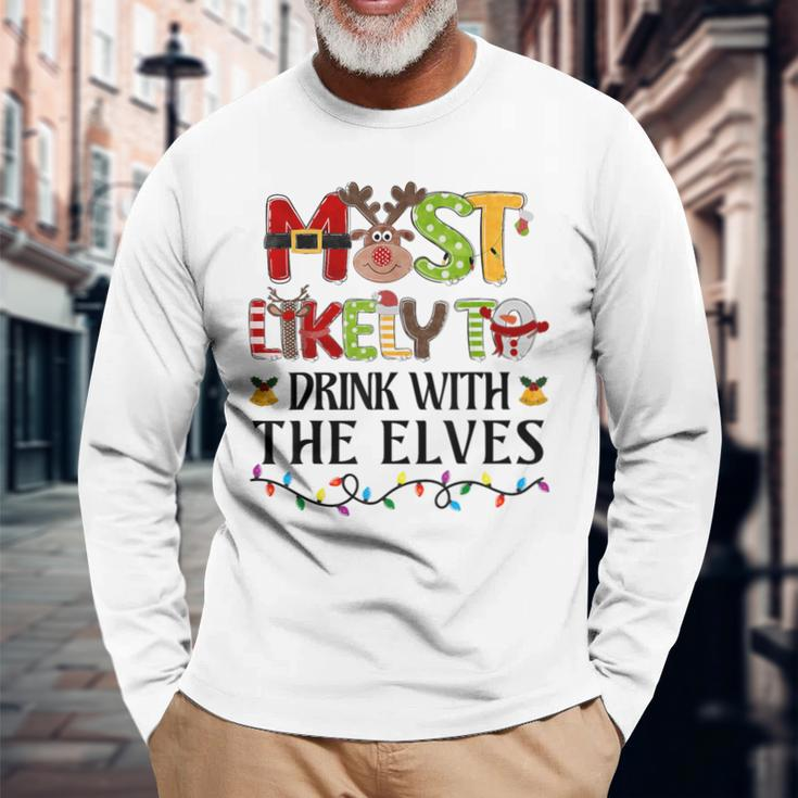 Most Likely To Drink With The Elves Elf Christmas Drinking Long Sleeve T-Shirt Gifts for Old Men