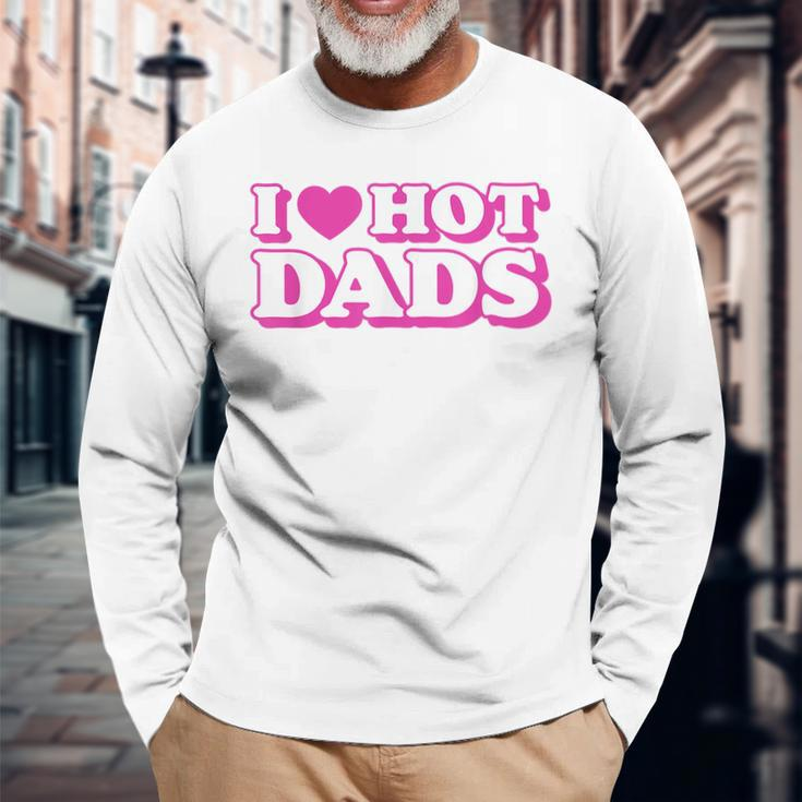 I Love Hot Dads Heart Bimbo Aesthetic Y2k Pink Long Sleeve Gifts for Old Men