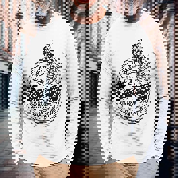 I Match Energy So How We Gon' Act Today Skull Positive Quote Long Sleeve T-Shirt Gifts for Old Men