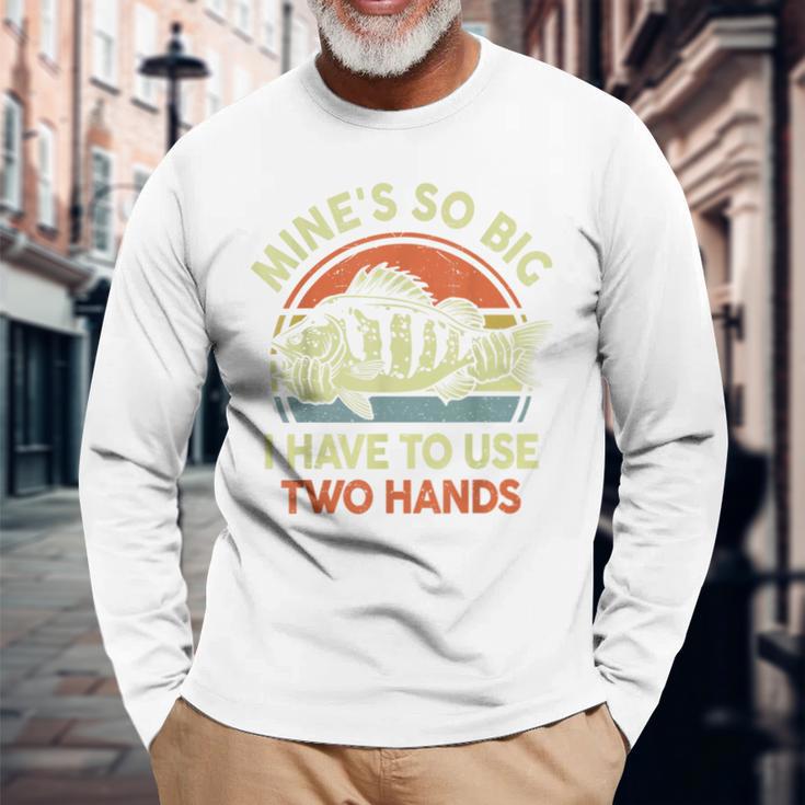 Mens Mines So Big I Have to Use Two Hands Funny Bass Fishing T-Shirt