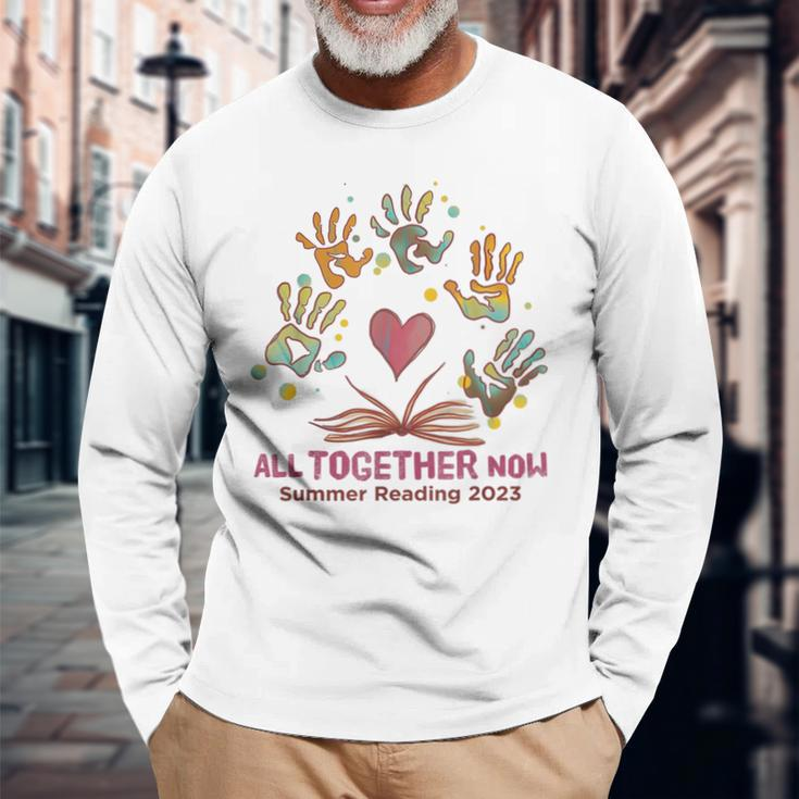 All Together Now 2023 Summer Reading Librarian Book Lover Long Sleeve T-Shirt T-Shirt Gifts for Old Men
