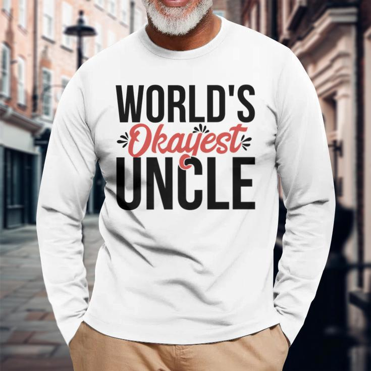 Worlds Okayest Uncle Acy014c Long Sleeve T-Shirt T-Shirt Gifts for Old Men
