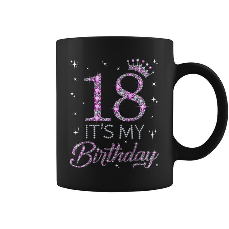 18 It's My Birthday Pink Crown Happy 18Th Birthday Girl Coffee Mug