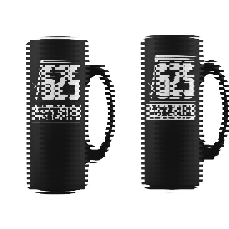 25 Years Old Square Root Funny 25Th Birthday Gift Coffee Mug